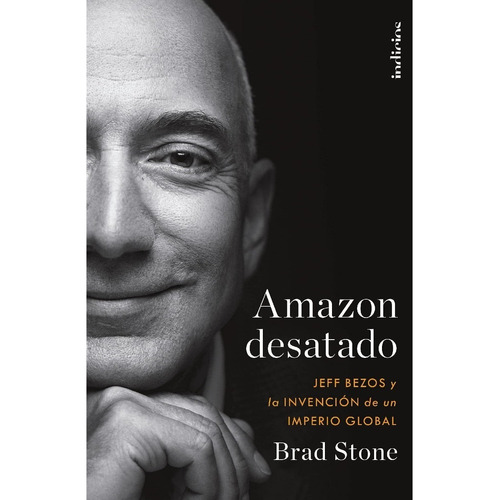 Libro Amazon Desatado - Brad Stone - Indicios