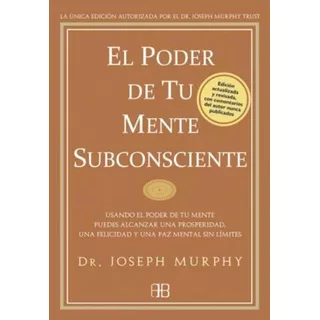 Libro Poder De Tu Mente Subconsciente,el /joseph Dr Murphy