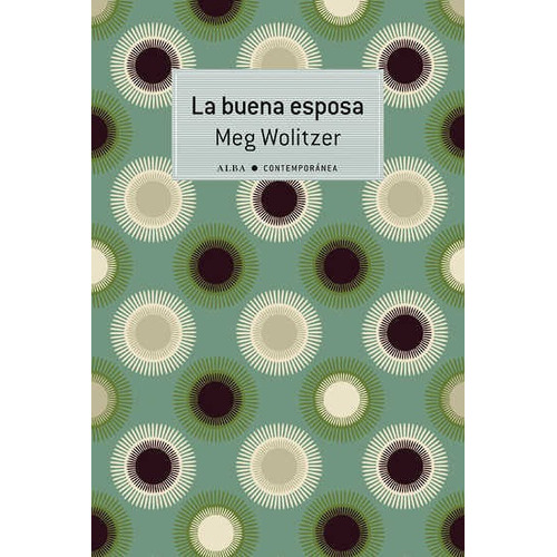 La Buena Esposa - Meg Wolitzer - Alba