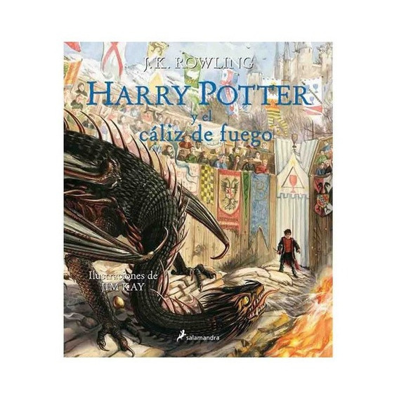 Harry Potter Y El Cáliz De Fuego. Edición Ilustrada