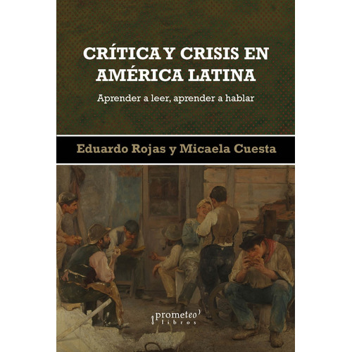 Critica Y Crisis En America Latina. Aprender A Leer, Aprende