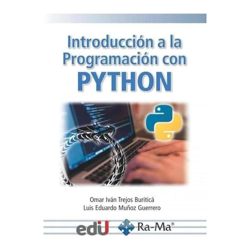 Libro: Introduccion A La Programacion Con Python. Trejos. Ra