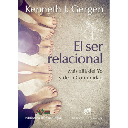 Ser Relacional, El - Gergen, Kenneth J.