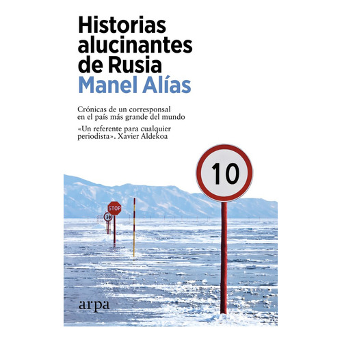 Historias Alucinantes De Rusia, De Alias, Manel. Editorial Arpa Editores, Tapa Blanda En Español