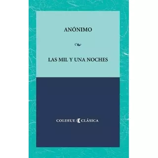 Mil Y Una Noches, De Sin . Editorial Colihue, Edición 1 En Español