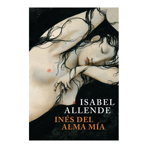 Inés Del Alma Mia - Edición Limitada - Isabel Allende