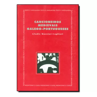 Cancioneiros Medievais Galego-portugueses, De Massini-cagliari. Editora Wmf Martins Fontes, Capa Dura Em Português
