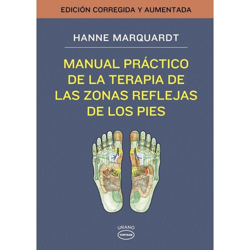 Manual Practico De Las Zonas Reflejas De Los Pies