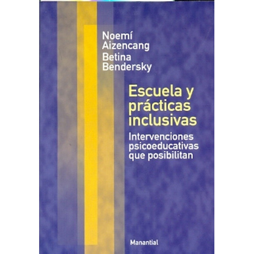 Escuela Y Prácticas Inclusivas - Noemí Aizencang