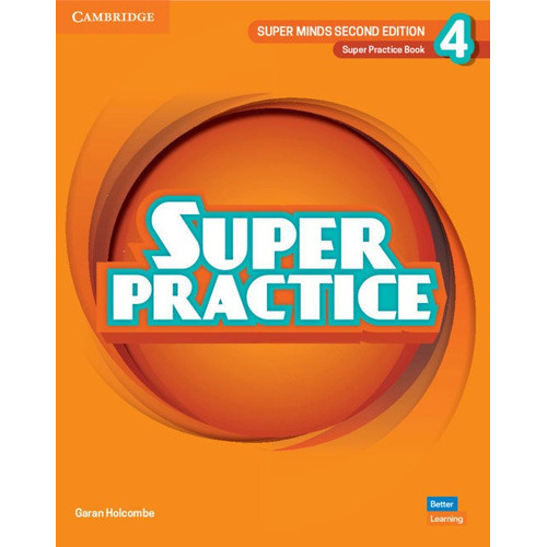 Super Minds Level 4 Super Practice Book British English, De Holcombe,garan. Editorial Cambridge University Press, Tapa Blanda En Español