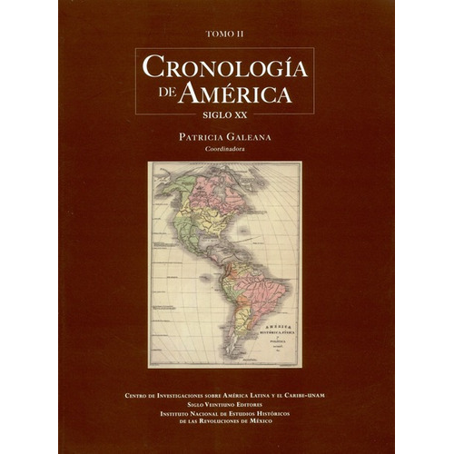 Cronologia De America (ii) Siglo Xx, De Galeana, Patricia. Editorial Siglo Xxi - México, Tapa Blanda, Edición 1 En Español, 2018