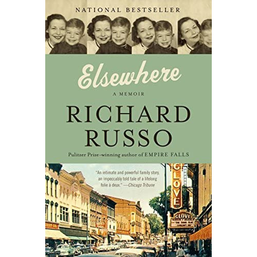 Elsewhere: A Memoir, De Russo, Richard. Editorial Vintage, Tapa Blanda En Inglés