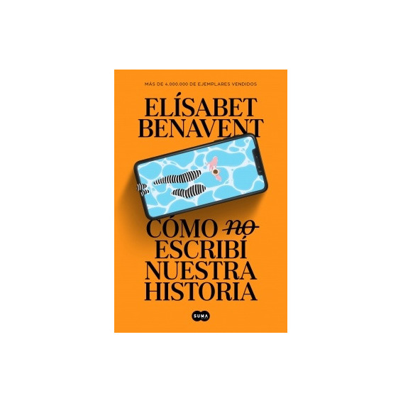Como (no) Escribi Nuestra Historia - Elisabet Benavent
