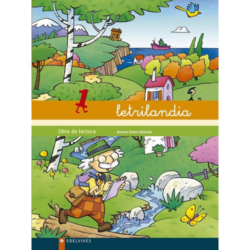 Letrilandia Libro de lectura 1, de Usero Alijarde, Aurora. Editorial Edelvives, tapa blanda en español
