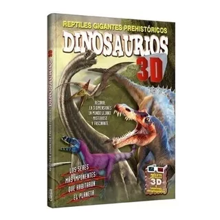 Dinosaurios 3d - Reptiles Históricos