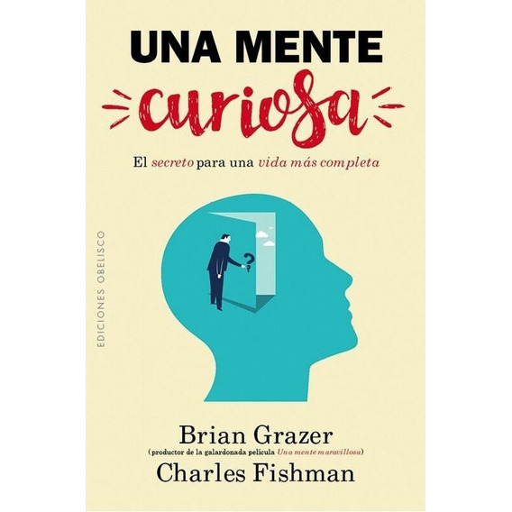 Una Mente Curiosa - Brian Grazer