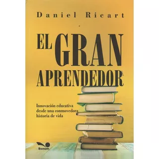 El Gran Aprendedor, De Ricart, Daniel. Editorial Bonum, Tapa Blanda En Español, 2018
