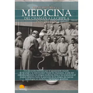 Breve Historia De La Medicina, De Pedro Gargantilla