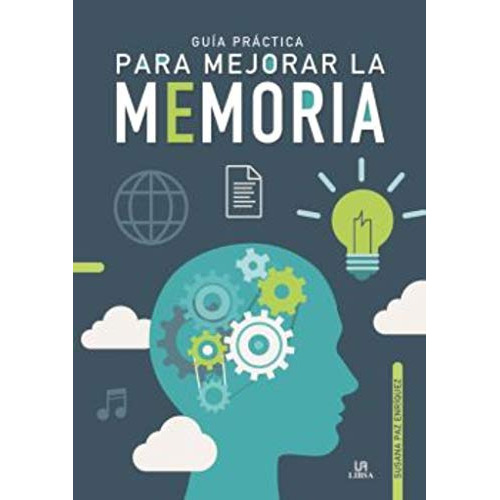 Guia Practica Para Mejorar La Memoria, De Grupo Libsa. Editorial Libsa En Español