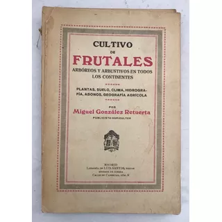 Frutales, Cultivo De, González Retuerta, Miguel