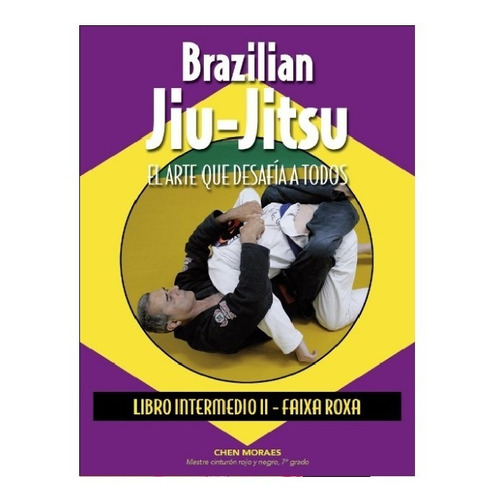 Brazilian Jiu - Jitsu - Intermedio 2 - Chen Moraes - Alas