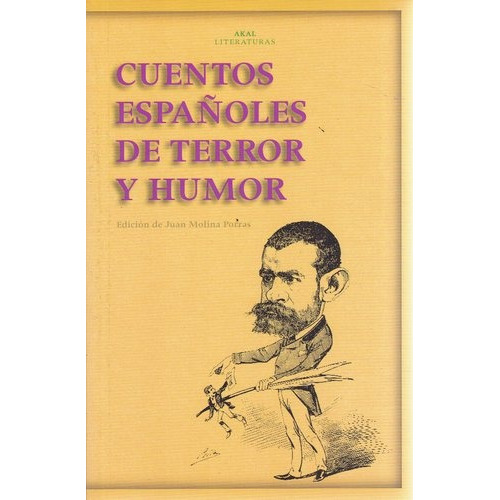 Cuentos Españoles De Terror Y Humor, De Molina Porras Juan. Editorial Akal, Tapa Blanda En Español, 2009