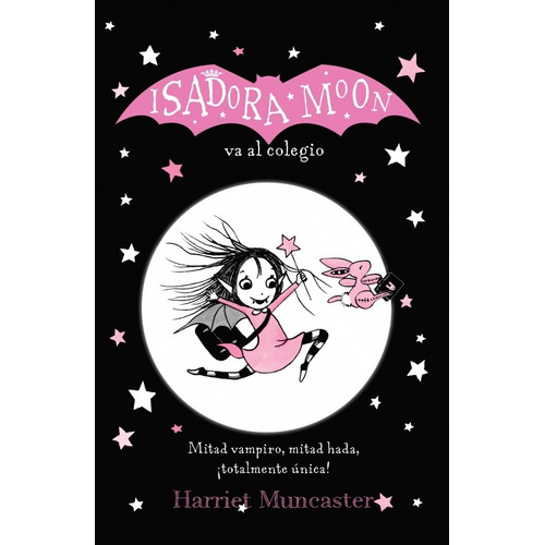 Isadora Moon Va Al Colegio - Harriet Muncaster