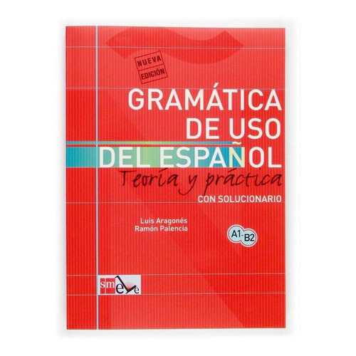 Libro: Gramática De Uso Del Español: Teoría Y Práctica A1-b2