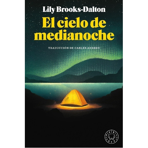 El cielo de medianoche, de BROOKS DALTON LILY. Editorial Blackie Books en español