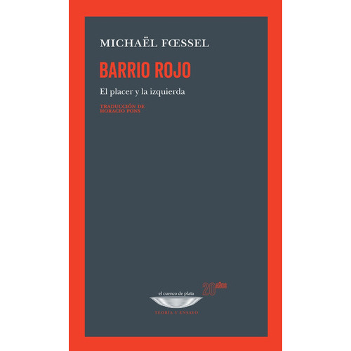 Barrio Rojo: El Placer Y La Izquierda, De Michael Fcessel. Editorial Cuenco De Plata, Tapa Blanda, Edición 1 En Español