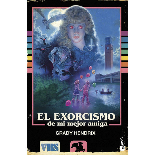 El Exorcismo De Mi Mejor Amiga, De Grady Hendrix. Editorial Booket En Español