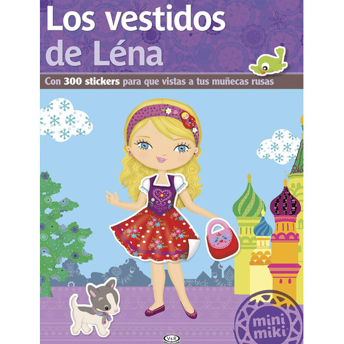 Los vestidos de Léna, de Minimiki. Editorial VR Editoras, tapa blanda en español, 2014