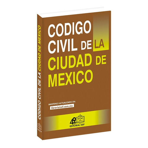Código Civil De La Ciudad De México 2023 (económica) Isef 