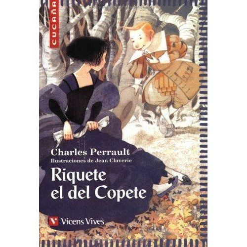 Riquete El Del Copete - Perrault - Vicens Vives