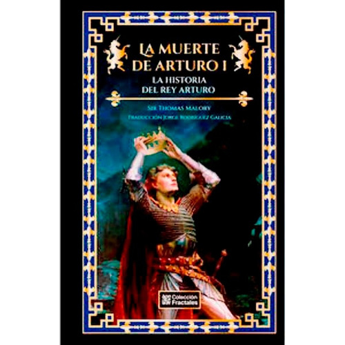 La Muerte De Arturo 1: La Historia Del Rey Arturo., De Thomas Malory. Editorial Emu (editores Mexicanos Unidos), Tapa Dura En Español, 2012
