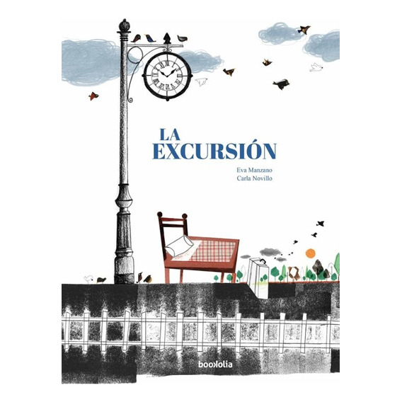 Excursión, La, De Eva Manzano / Carla Novillo. Editorial Bookolia, Tapa Blanda, Edición 1 En Español