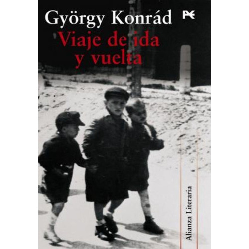 Viaje De Ida Y Vuelta, De Konrád, György. Alianza Editorial, Tapa Blanda En Español