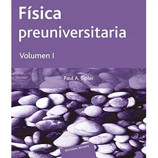 Libro Fisica Preuniversitaria ( Volumen 1 ) De Paul A. Tiple
