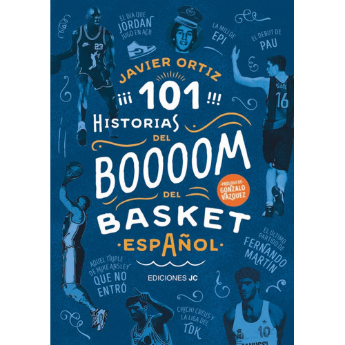 101 Historias Del Boom Del Basket Espaãâ±ol, De Ortiz Pérez, Javier. Editorial Ediciones Jc En Español