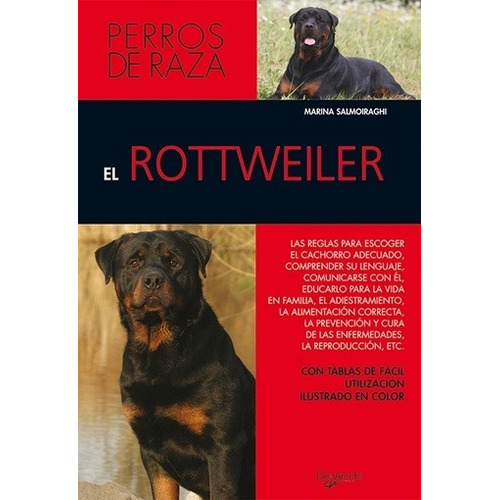 Rottweiler, El (perros De Raza) - Salmoiraghi, Marina