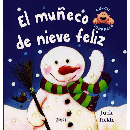 El Muñeco De Nieve Feliz, De Tickle, Jack. Editorial Combel, Tapa Dura En Español, 2000