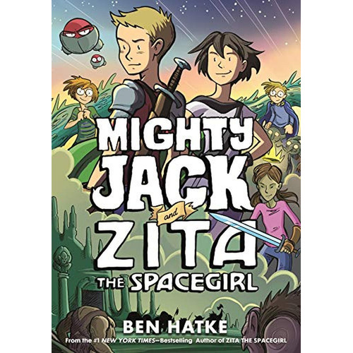 Mighty Jack and Zita the Spacegirl (Mighty Jack, 3) (Libro en Inglés), de Hatke, Ben. Editorial First Second, tapa pasta dura, edición illustrated en inglés, 2019