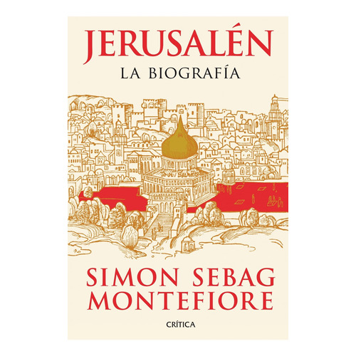 Libro Jerusalén - Simon Sebag Montefiore