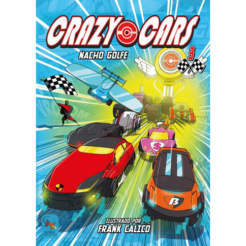 Crazy Cars 03, De Golfe, Nacho. Editorial Sargantana, Tapa Dura En Español