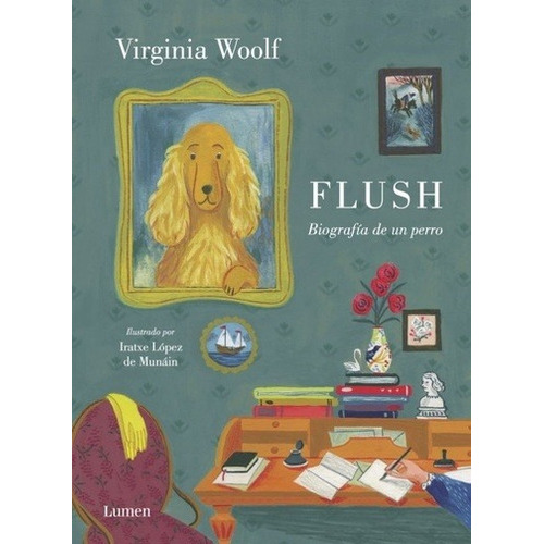 Flush. Biografia De Un Perro, De Virginia Woolf. Editorial Lumen En Español