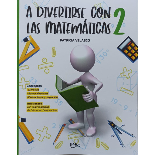 A Divertirse Con Las Matemáticas 2, De Patricia Velasco., Vol. 2. Editorial Emu, Tapa Blanda En Español, 2020