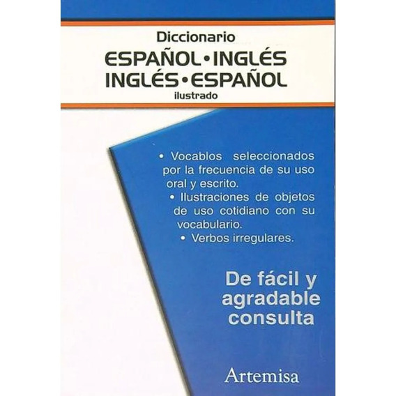 Diccionario Español-Inglés Inglés-Español Ilustrado, de VV. AA.. Editorial Artemisa, tapa blanda en español, 2019