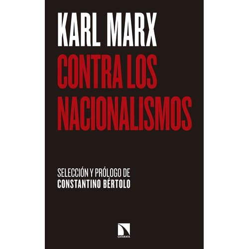 Contra Los Nacionalismos. Karl Marx