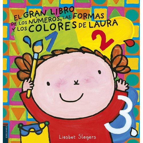 El Libro De Los Numeros, Las Formas Y Los Colores De Laura