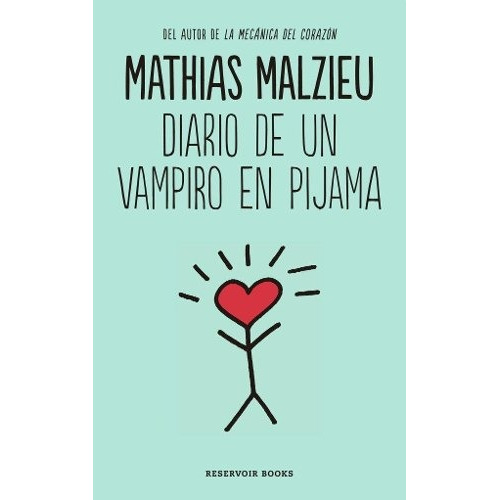 Diario de un vampiro en pijama - Mathias Malzieu